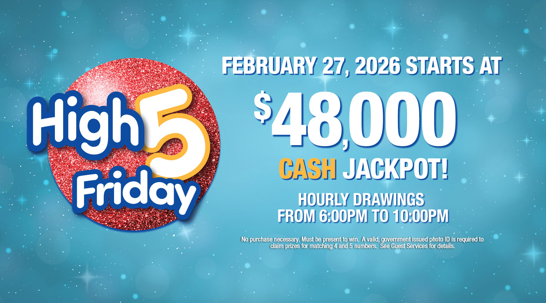 High 5 Friday CAsh jackpot starts at $48K